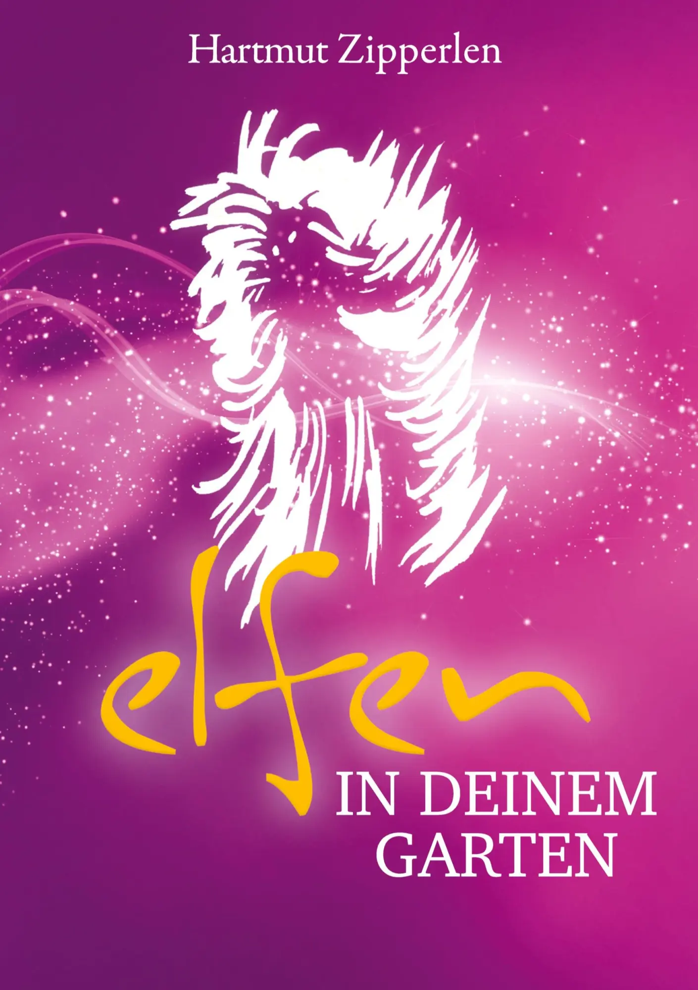 Cover: 9783347280823 | ELFEN IN DEINEM GARTEN | Hartmut Zipperlen | Buch | 212 S. | Deutsch