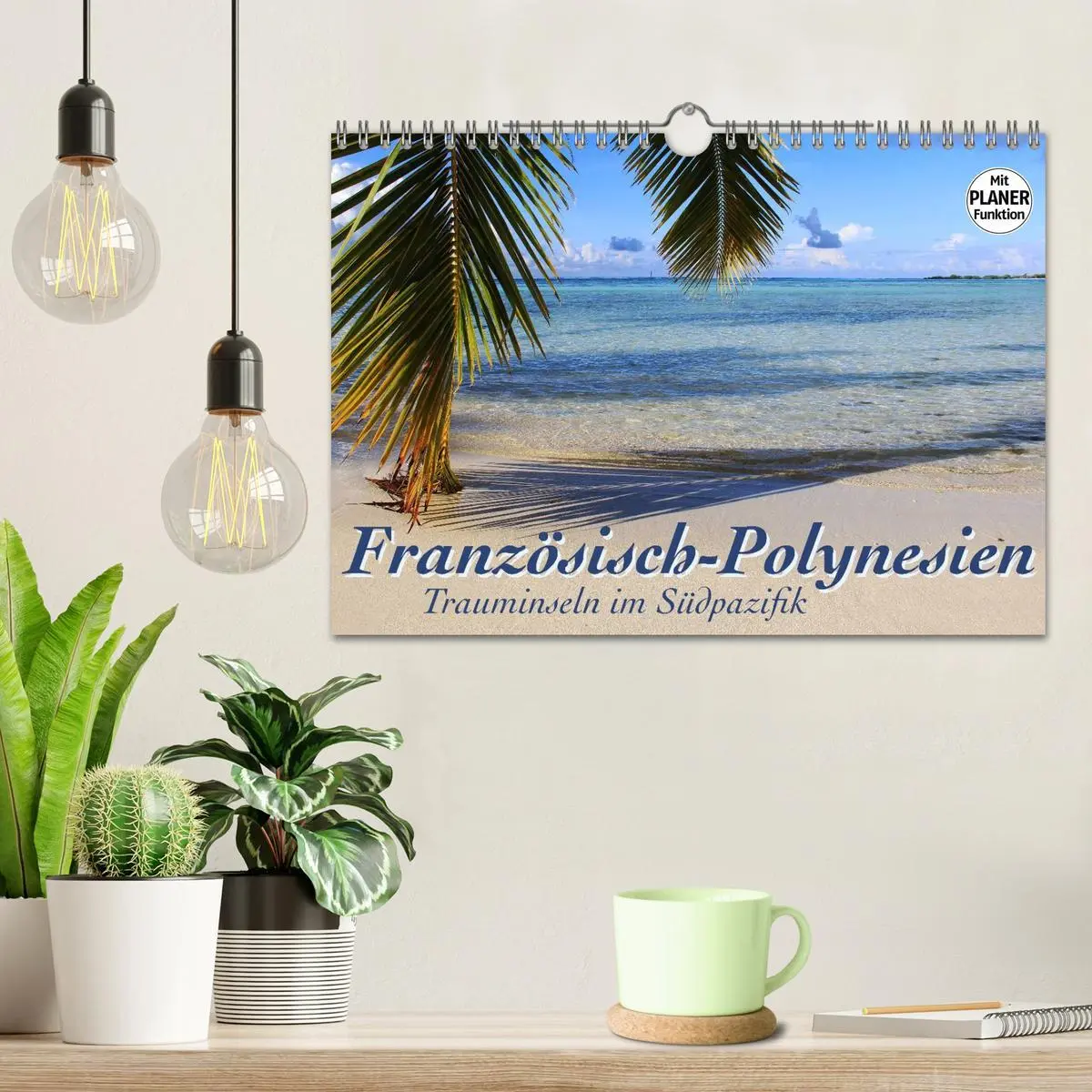 Bild: 9783457860823 | Französisch-Polynesien - Trauminseln im Südpazifik (Wandkalender...