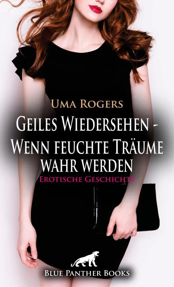 Cover: 9783756150823 | Geiles Wiedersehen - Wenn feuchte Träume wahr werden Erotische...