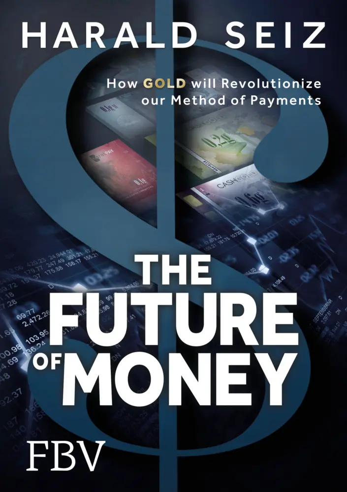 Cover: 9783959720823 | The Future of Money | Harald Seiz | Buch | 220 S. | Englisch | 2017