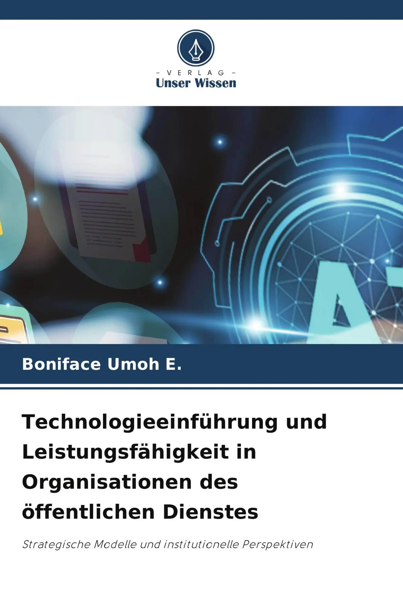 Cover: 9786630330823 | Technologieeinführung und Leistungsfähigkeit in Organisationen des...
