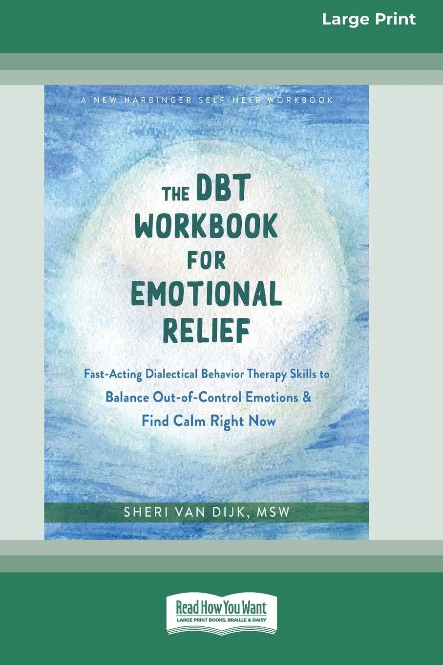 Cover: 9781038730923 | The DBT Workbook for Emotional Relief | Sheri van Dijk | Taschenbuch