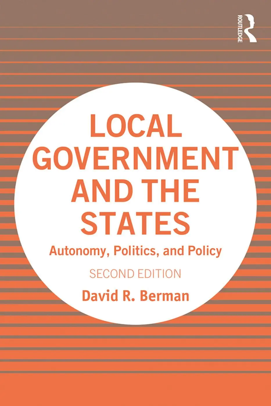Cover: 9781138580923 | Local Government and the States | Autonomy, Politics, and Policy