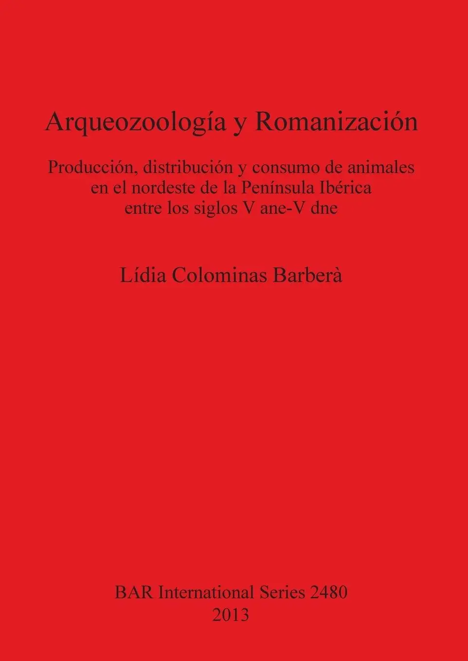 Cover: 9781407310923 | Arqueozoología y Romanización | Lídia Colominas Barberà | Taschenbuch