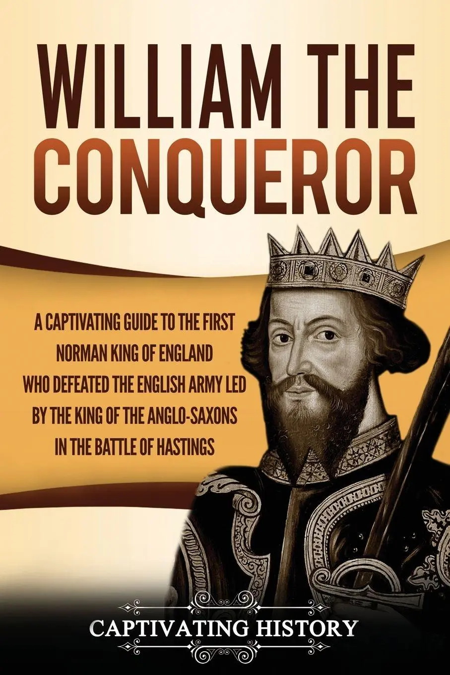 Cover: 9781637160923 | William the Conqueror | Captivating History | Taschenbuch | Englisch