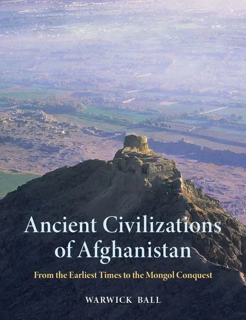 Cover: 9781836390923 | Ancient Civilizations of Afghanistan | Warwick Ball | Buch | Englisch