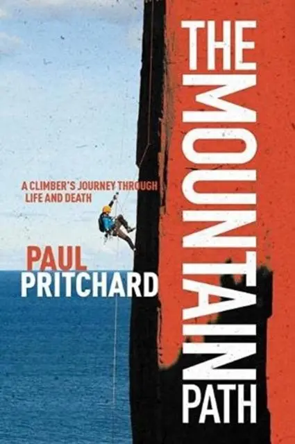 Cover: 9781839810923 | The Mountain Path | A climber's journey through life and death | Buch