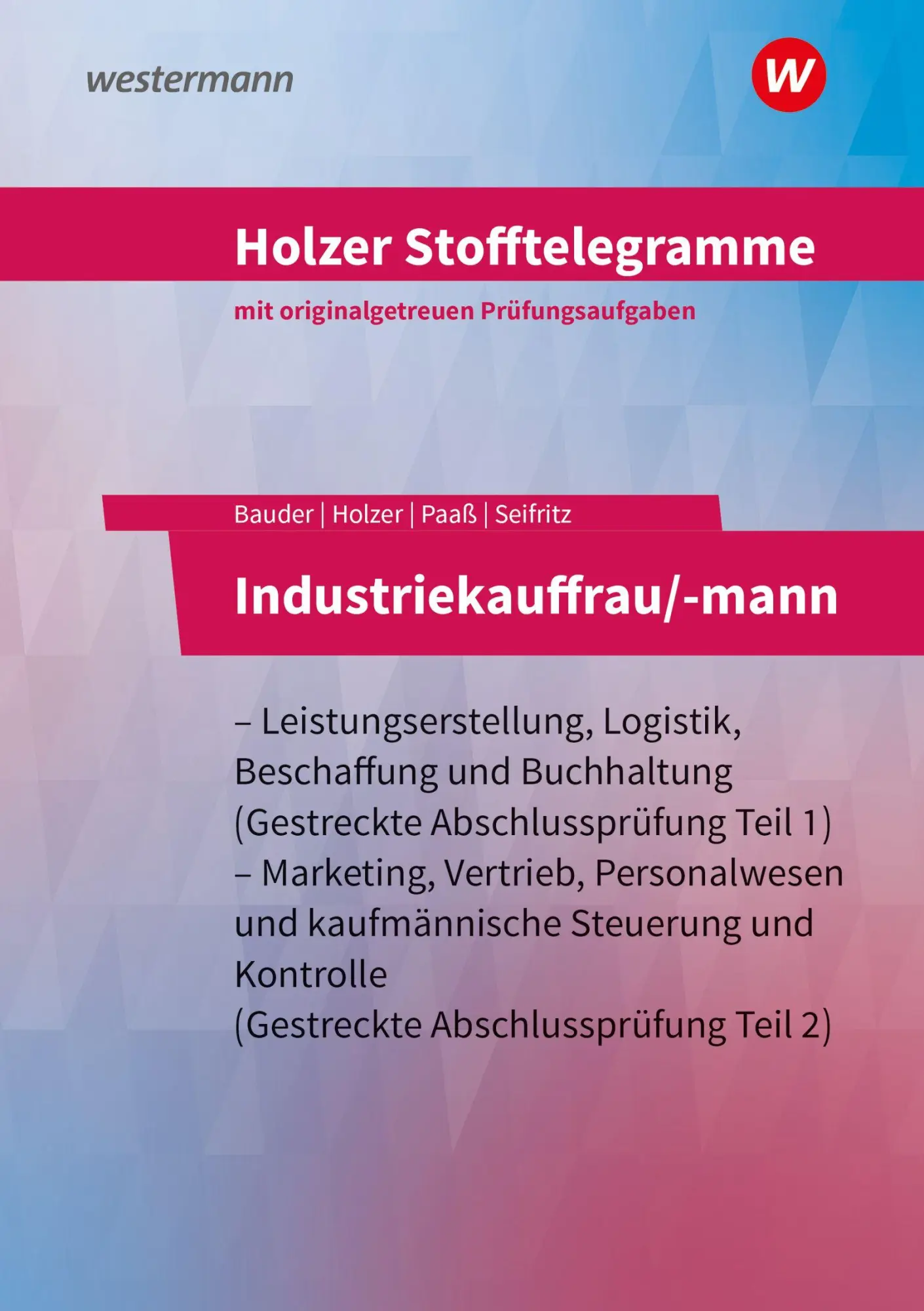 Cover: 9783427150923 | Holzer Stofftelegramme Baden-Württemberg - Industriekauffrau/-mann