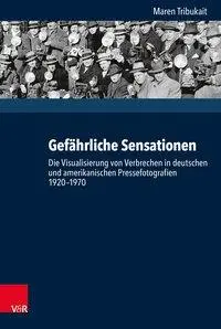 Cover: 9783525300923 | Gefährliche Sensationen | Maren Tribukait | Buch | 438 S. | Deutsch