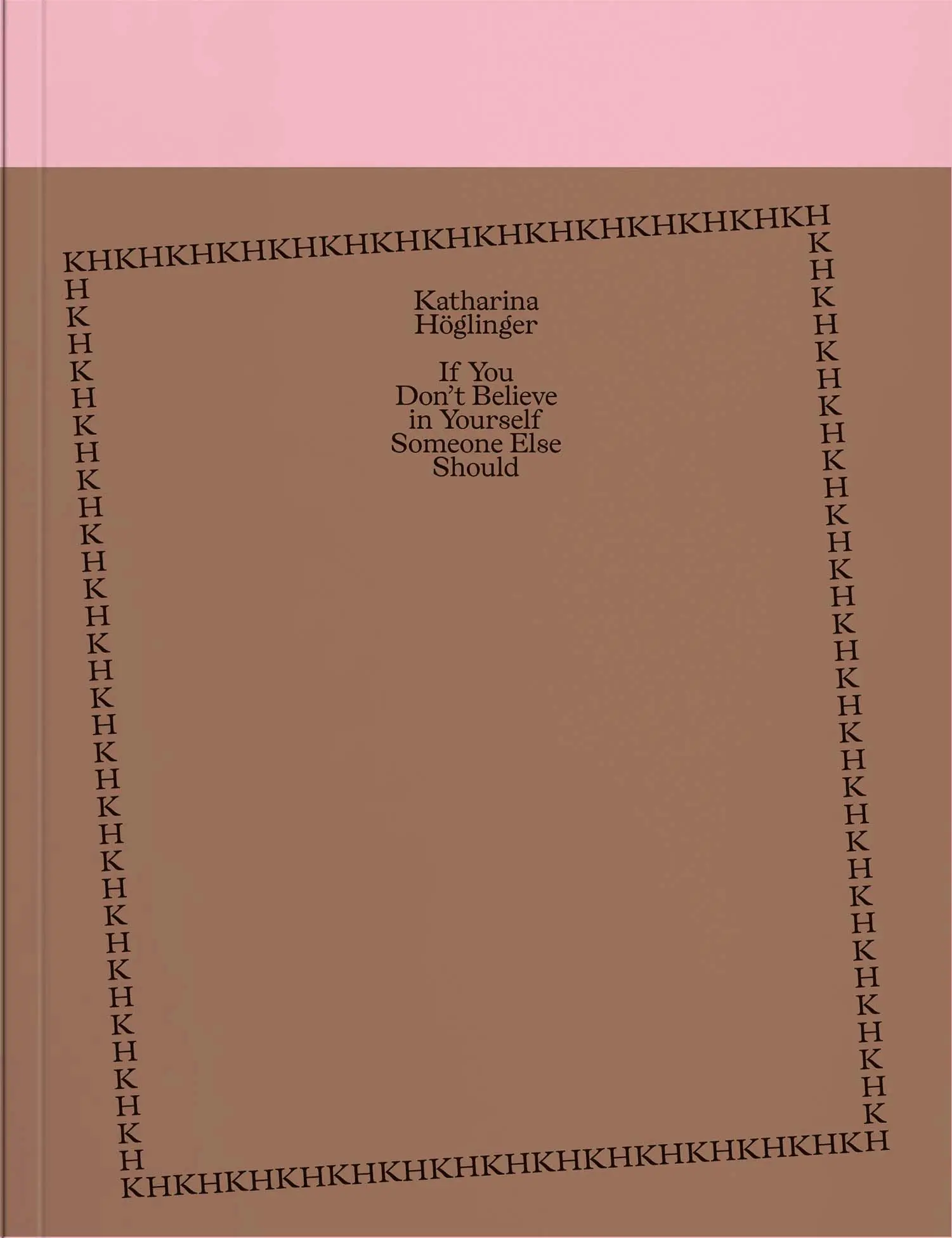 Cover: 9783991530923 | Katharina Höglinger | Katharina Höglinger (u. a.) | Taschenbuch | 2024
