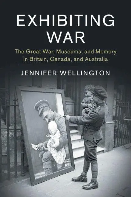 Cover: 9781316501023 | Exhibiting War | Jennifer Wellington | Taschenbuch | Englisch | 2019