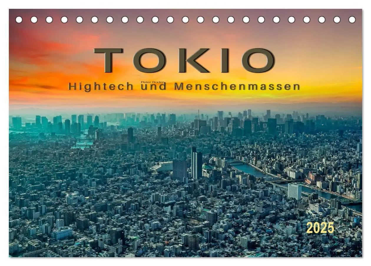 Cover: 9783435581023 | Tokio - Hightech und Menschenmassen (Tischkalender 2025 DIN A5...