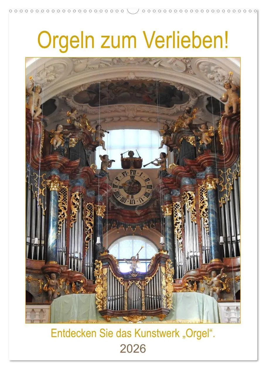 Cover: 9783516381023 | Orgeln zum Verlieben! (Wandkalender 2026 DIN A2 hoch), CALVENDO...