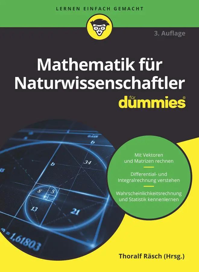 Cover: 9783527721023 | Mathematik für Naturwissenschaftler für Dummies | Räsch (u. a.) | Buch Cover: 9783527721023 | Mathematik für Naturwissenschaftler für Dummies | Räsch (u. a.) | Buch