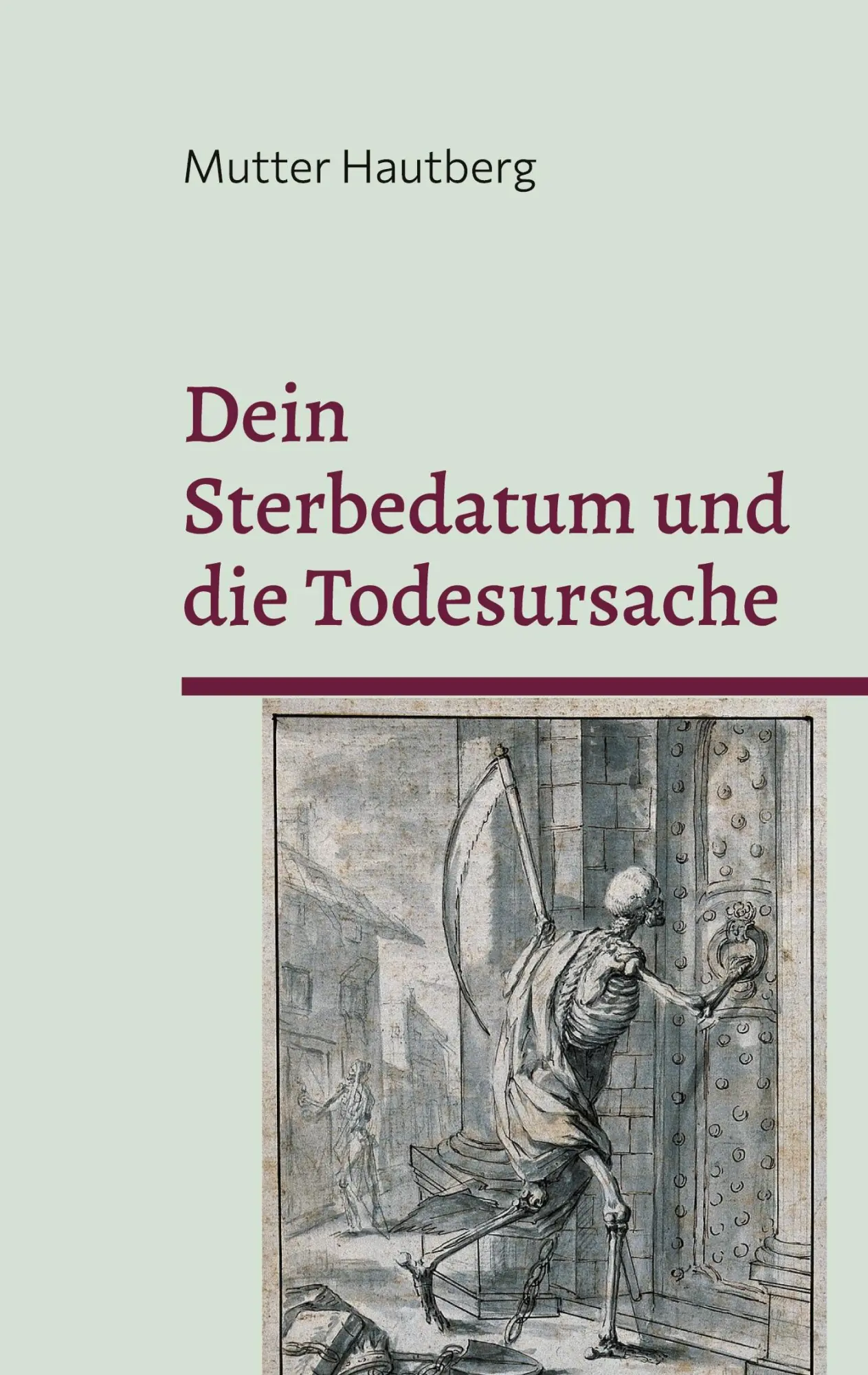 Cover: 9783755731023 | Dein Sterbedatum und die Todesursache | Erfahre mehr über Dein Ende