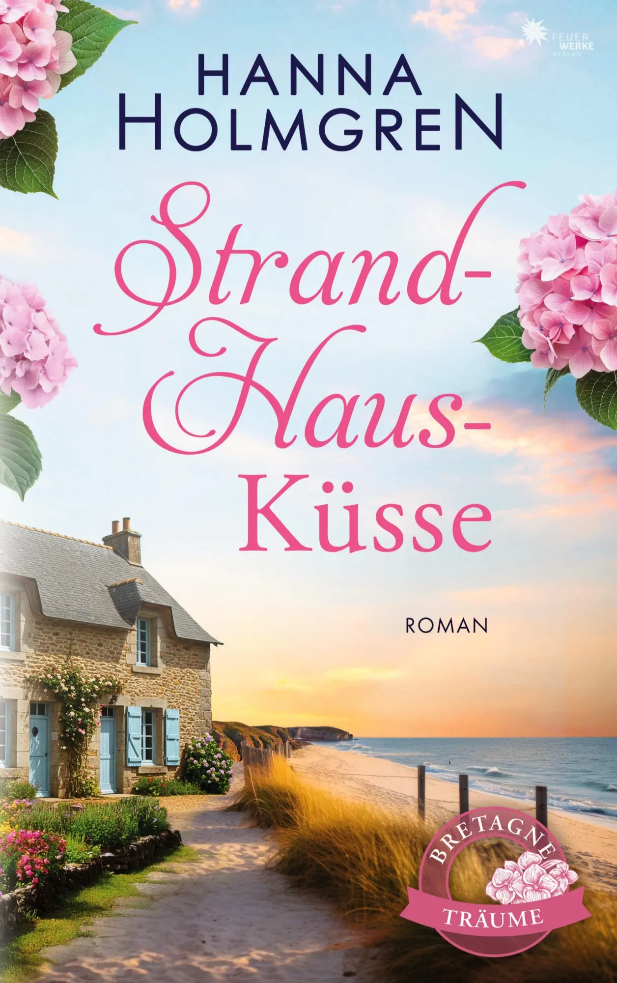 Cover: 9783989541023 | StrandHausKüsse (Bretagne-Träume) | Hanna Holmgren | Taschenbuch