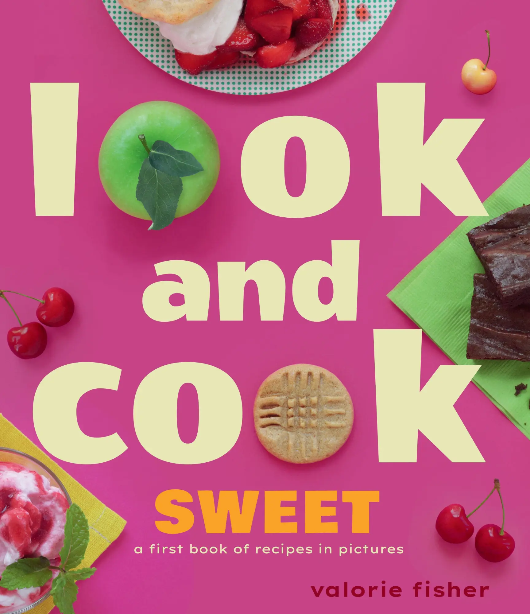 Cover: 9781662621123 | Look and Cook Sweet | A First Book of Recipes in Pictures | Fisher