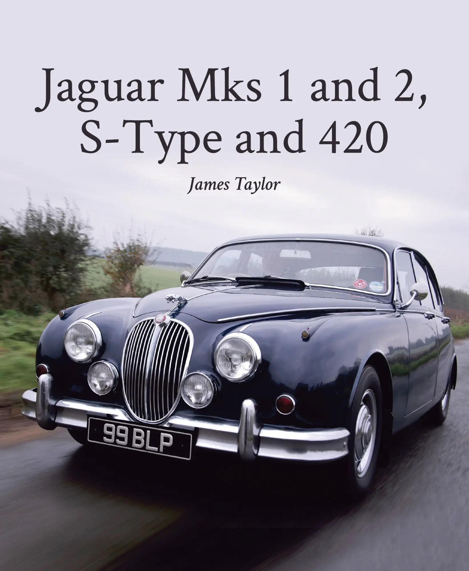 Cover: 9781785001123 | Jaguar MKS 1 and 2, S-Type and 420 | James Taylor | Buch | Gebunden