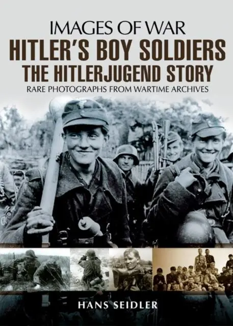 Cover: 9781848841123 | Hitler's Boy Soldiers: The Hitler Jugend Story | Hans Seidler | Buch