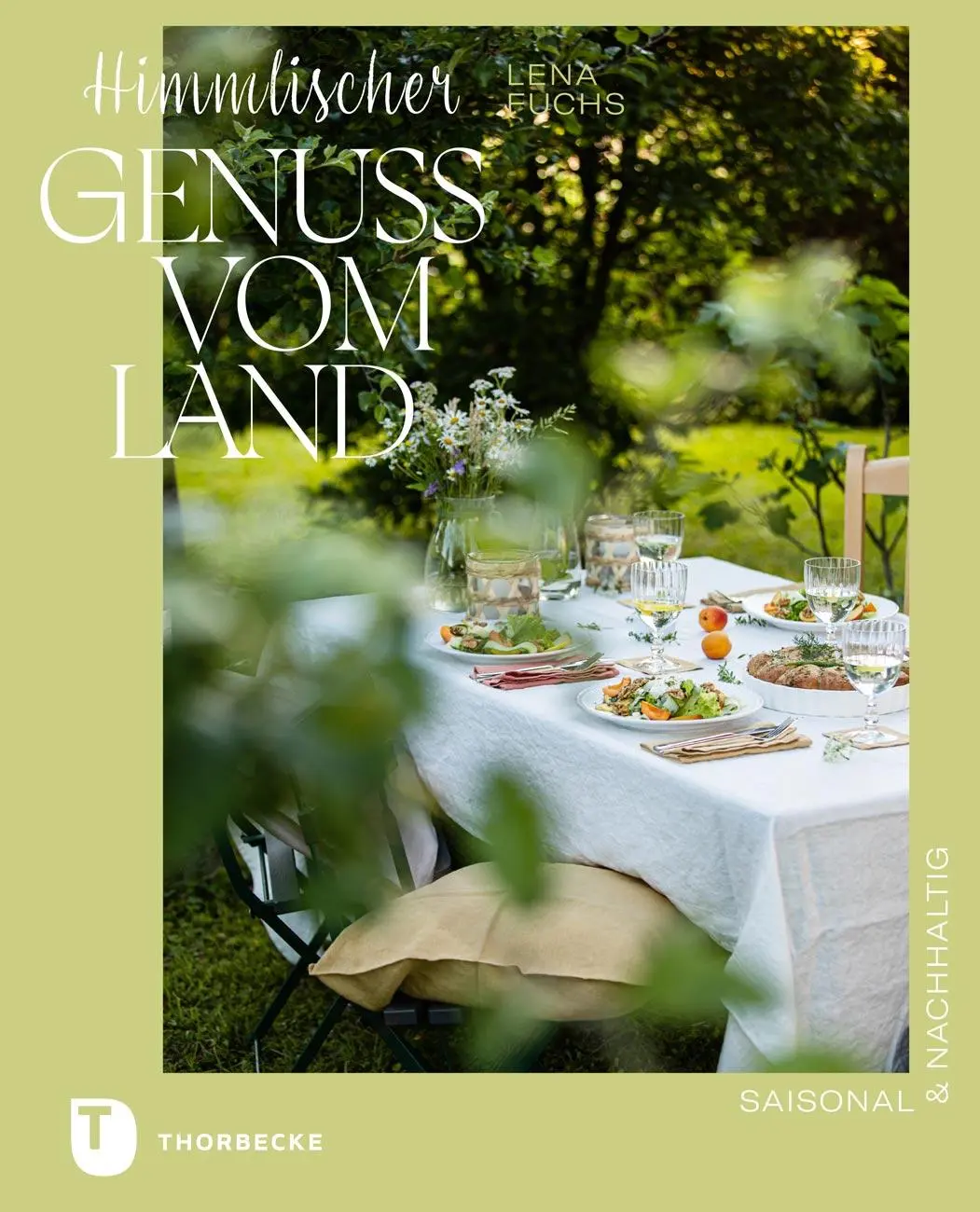 Cover: 9783799521123 | Himmlischer Genuss vom Land | saisonal &amp; nachhaltig | Lena Fuchs