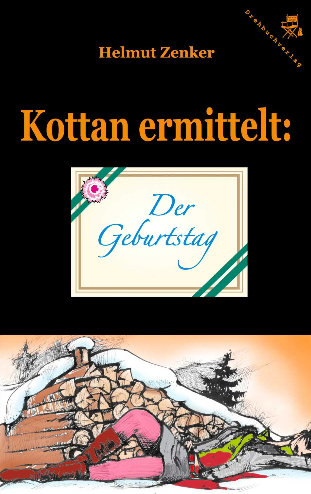 Cover: 9783902471123 | Kottan ermittelt: Der Geburtstag | Helmut Zenker | Taschenbuch | 2006