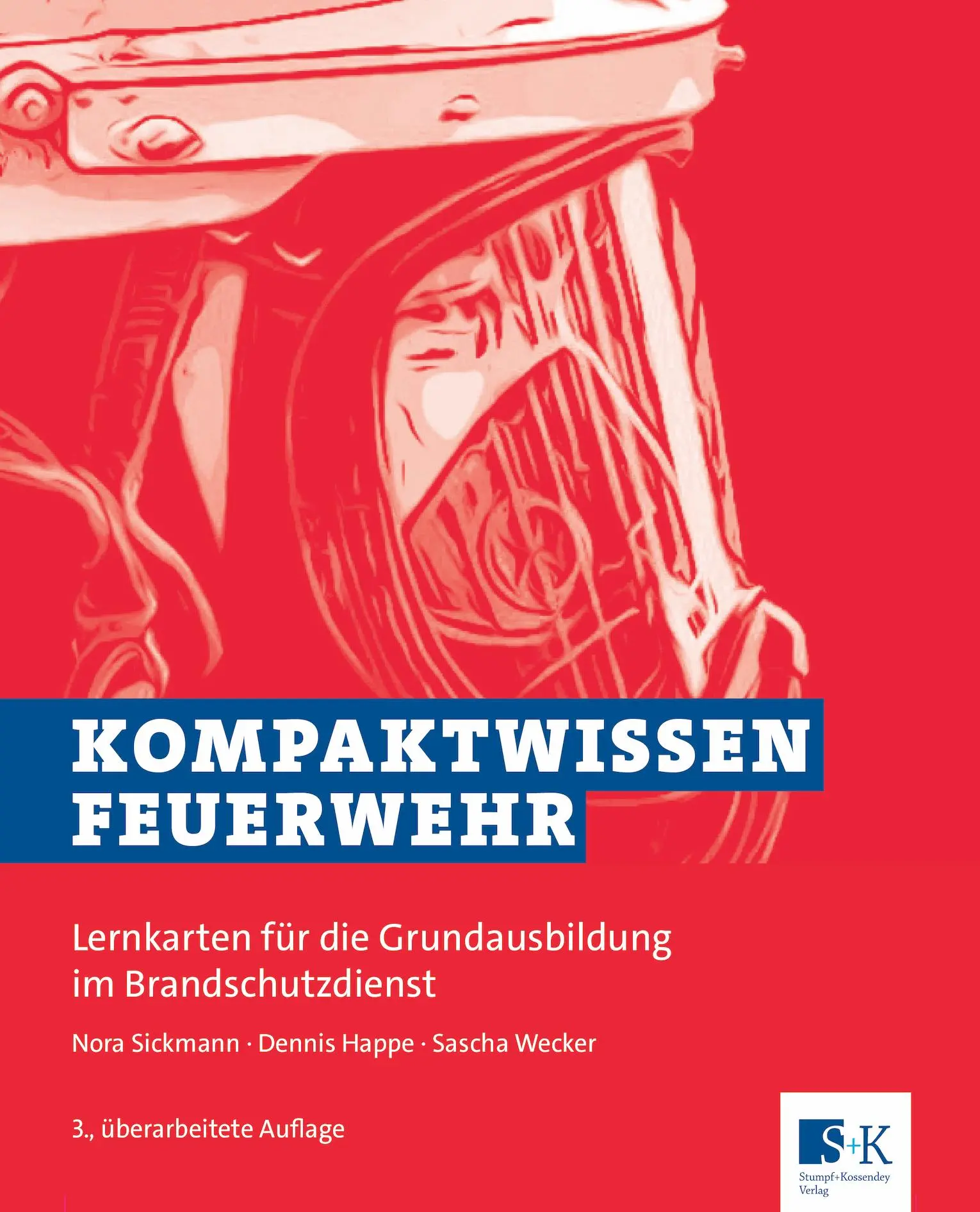 Cover: 9783964611123 | Kompaktwissen Feuerwehr | Nora Sickmann (u. a.) | Box | 2144 S. | 2023