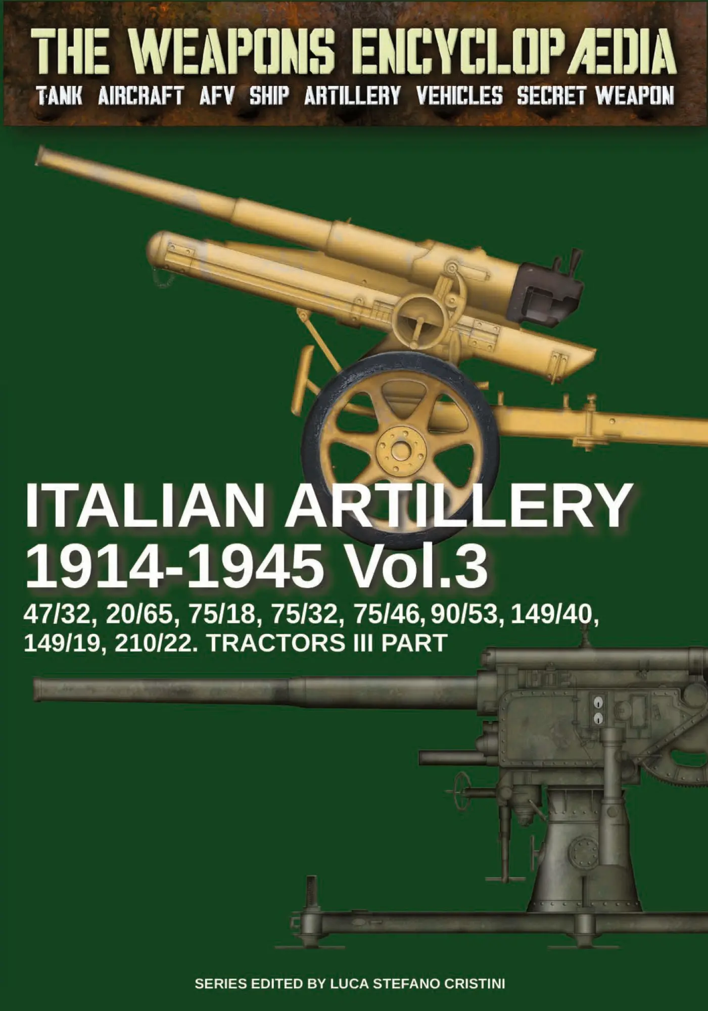 Cover: 9791255891123 | Italian Artillery 1914-1945 - Vol. 3 | Luca Stefano Cristini | Buch