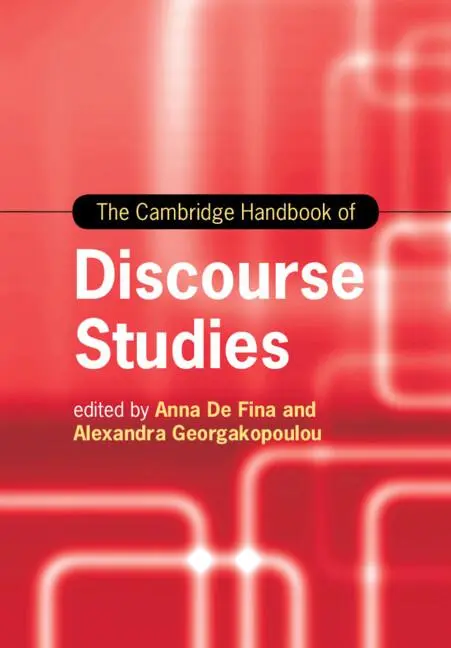 Cover: 9781108441223 | The Cambridge Handbook of Discourse Studies | Anna De Fina (u. a.)