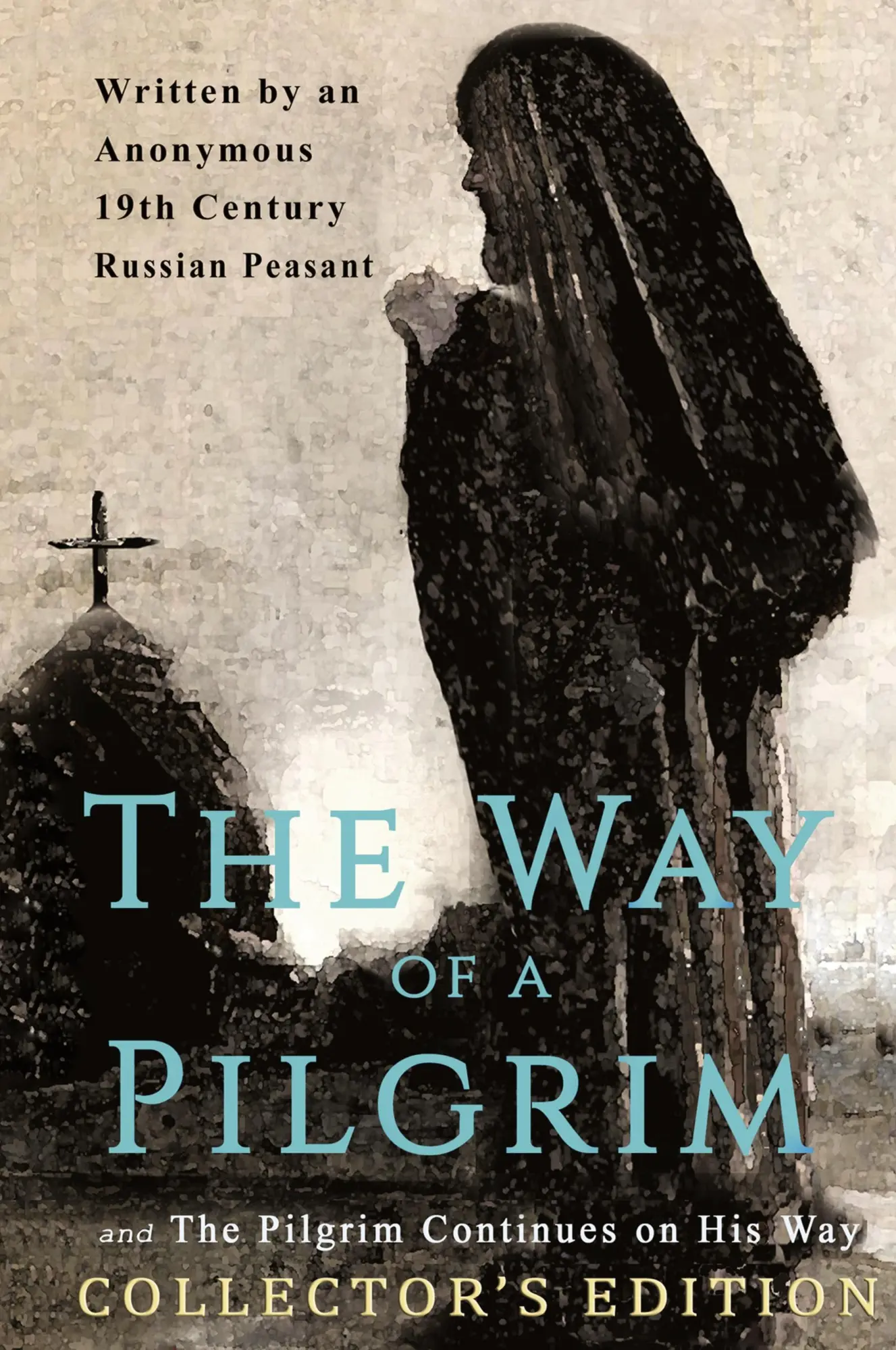 Cover: 9781773351223 | The Way of a Pilgrim and The Pilgrim Continues on His Way | Peasant
