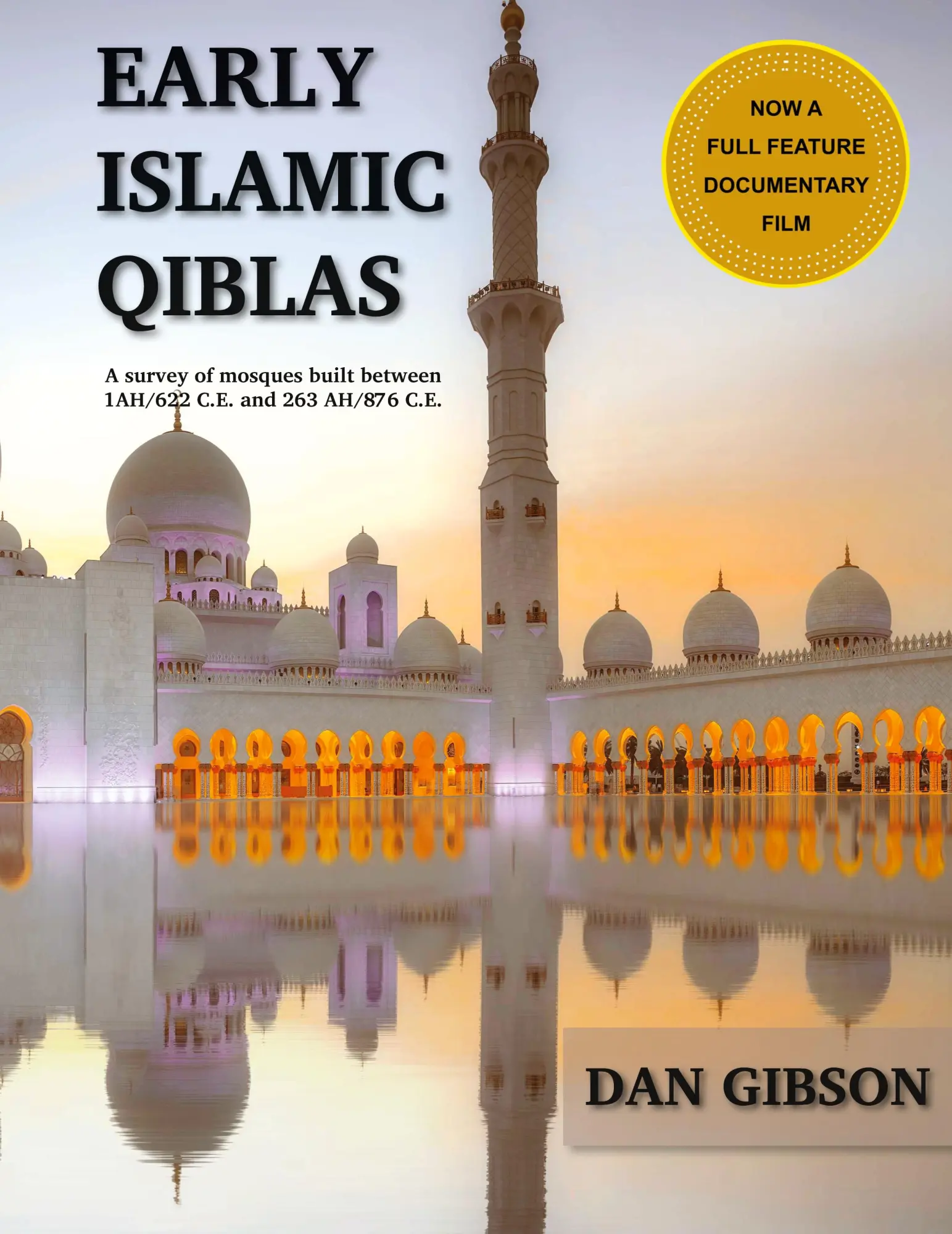 Cover: 9781927581223 | Early Islamic Qiblas | Gibson Dan | Buch | Gebunden | Englisch | 2017