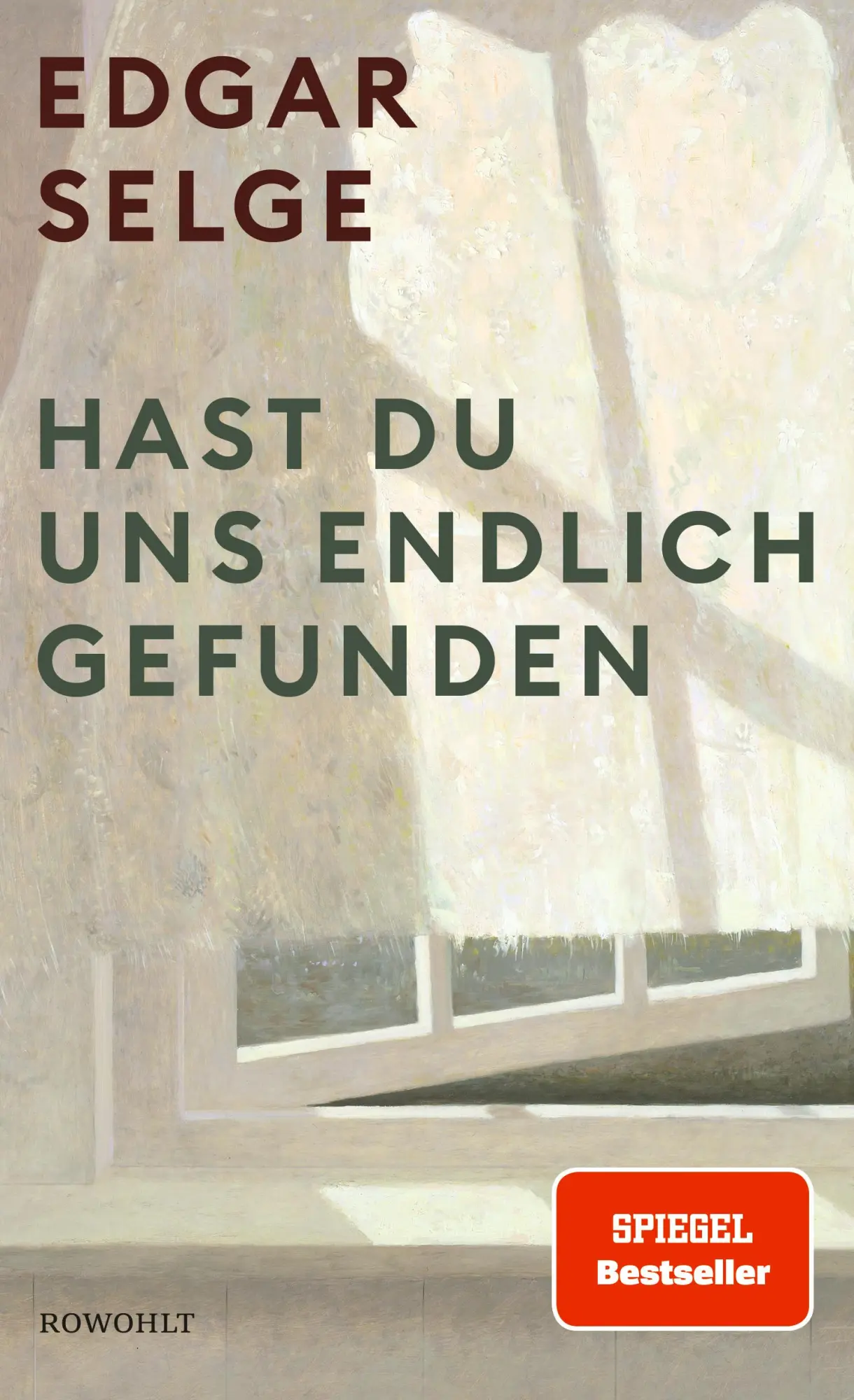 Cover: 9783498001223 | Hast du uns endlich gefunden | Edgar Selge | Buch | 304 S. | Deutsch
