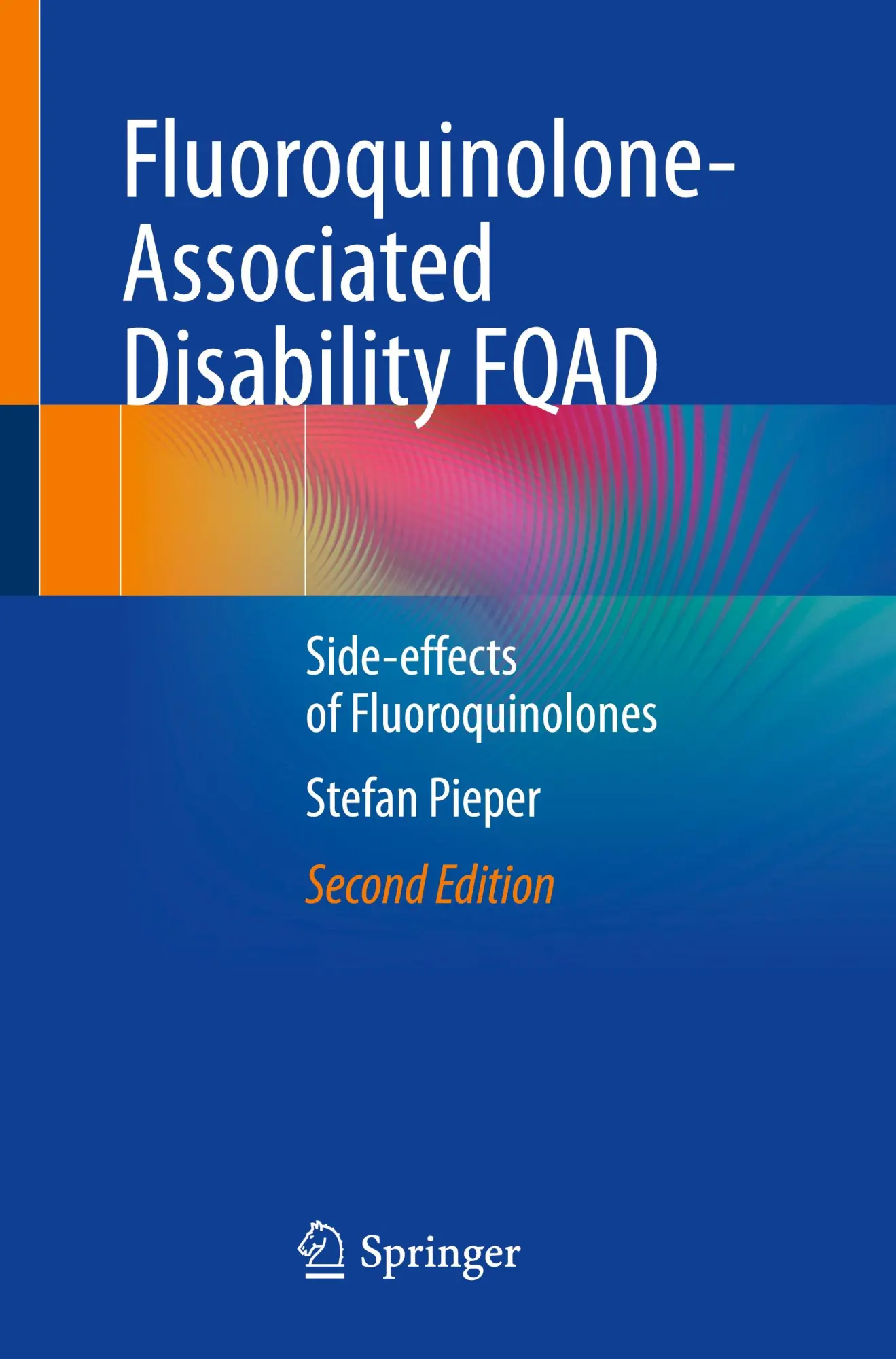 Cover: 9783662721223 | Fluoroquinolone-Associated Disability FQAD | Stefan Pieper | Buch | xi
