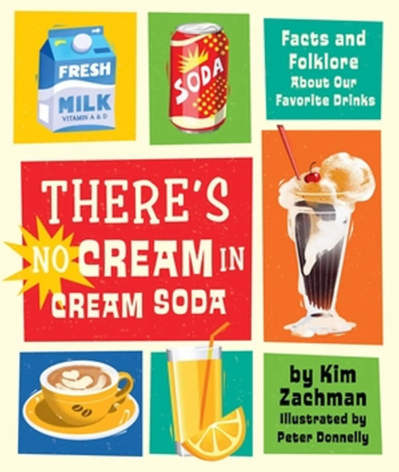Cover: 9780762481323 | There's No Cream in Cream Soda | Kim Zachman | Buch | Gebunden | 2023