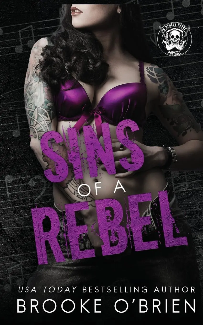 Cover: 9781954061323 | Sins of a Rebel | A Brother's Best Friend Rock Star Novella | O'Brien