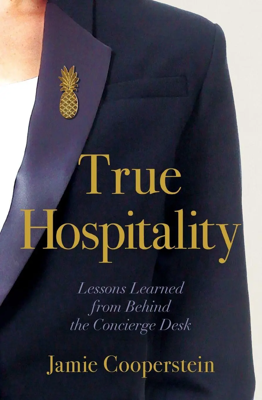 Cover: 9781964721323 | True Hospitality | Lessons Learned from Behind the Concierge Desk