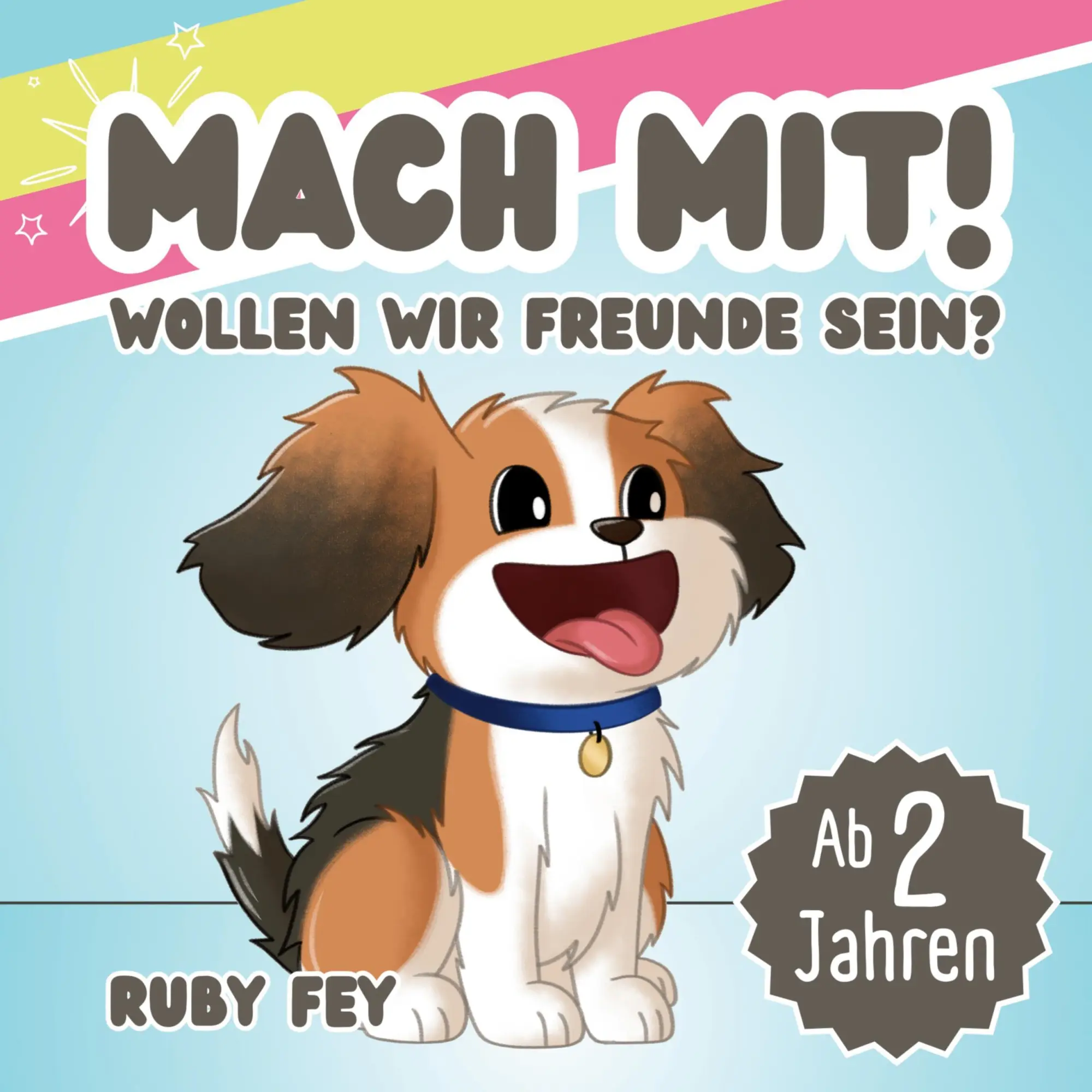 Cover: 9783691041323 | Mach mit! Wollen wir Freunde sein? | Ruby Fey | Taschenbuch | 56 S.