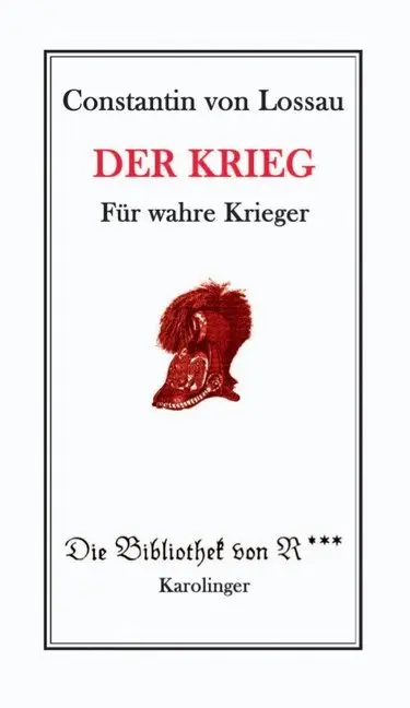 Cover: 9783854181323 | Der Krieg | Für wahre Krieger | Johann Friedrich Constantin von Lossau