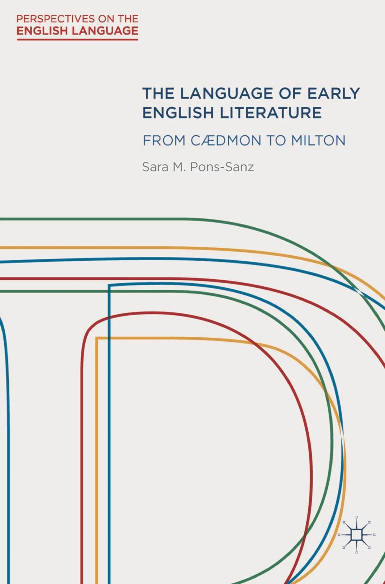 Cover: 9780230291423 | The Language of Early English Literature | From Cædmon to Milton