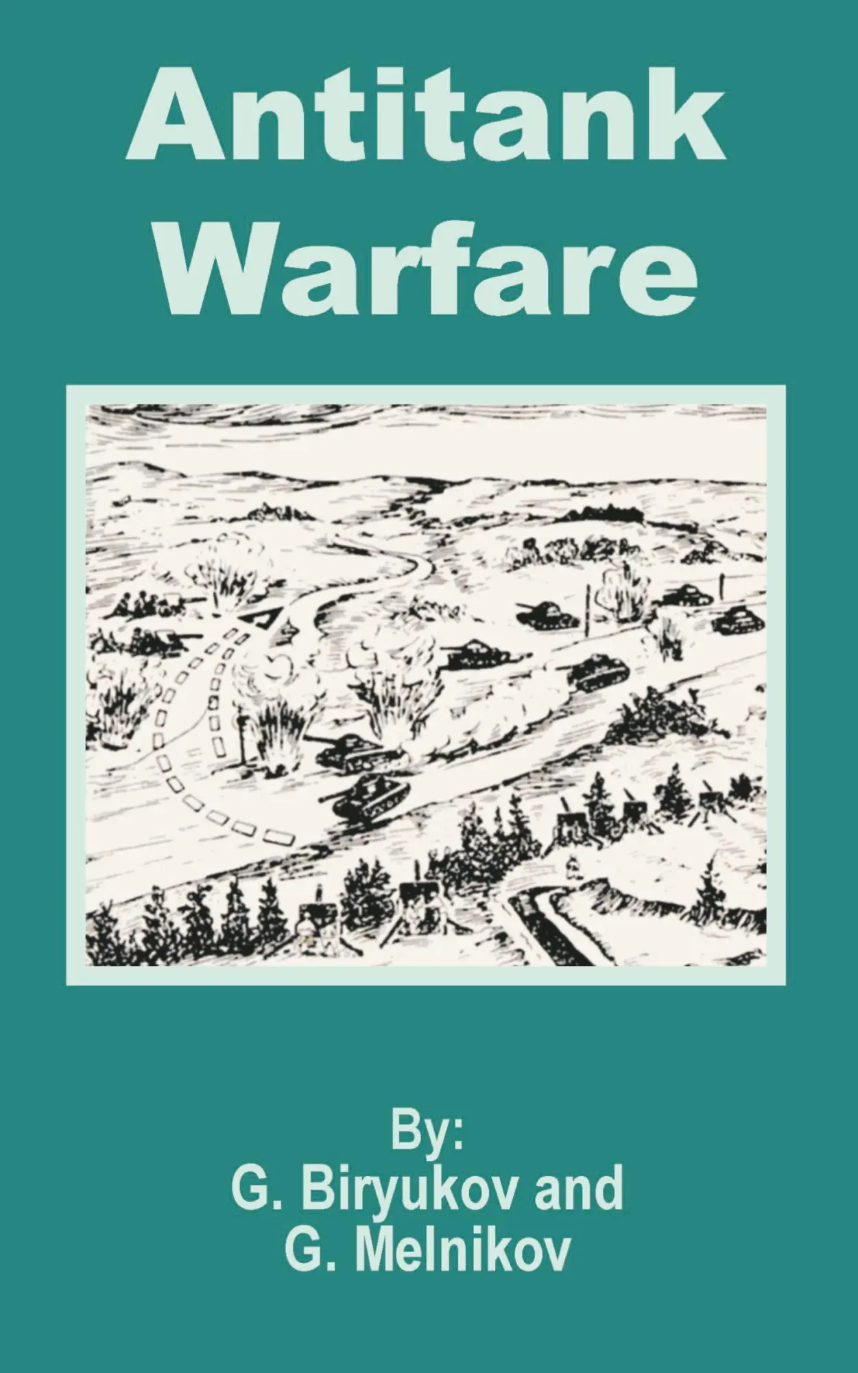 Cover: 9781410201423 | Antitank Warfare | G. Biryukov (u. a.) | Taschenbuch | Englisch | 2002