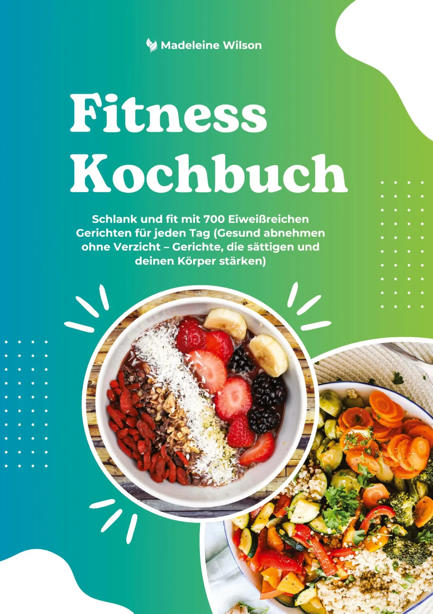 Cover: 9783384441423 | Fitness Kochbuch: Schlank und fit mit 700 Eiweißreichen Gerichten...