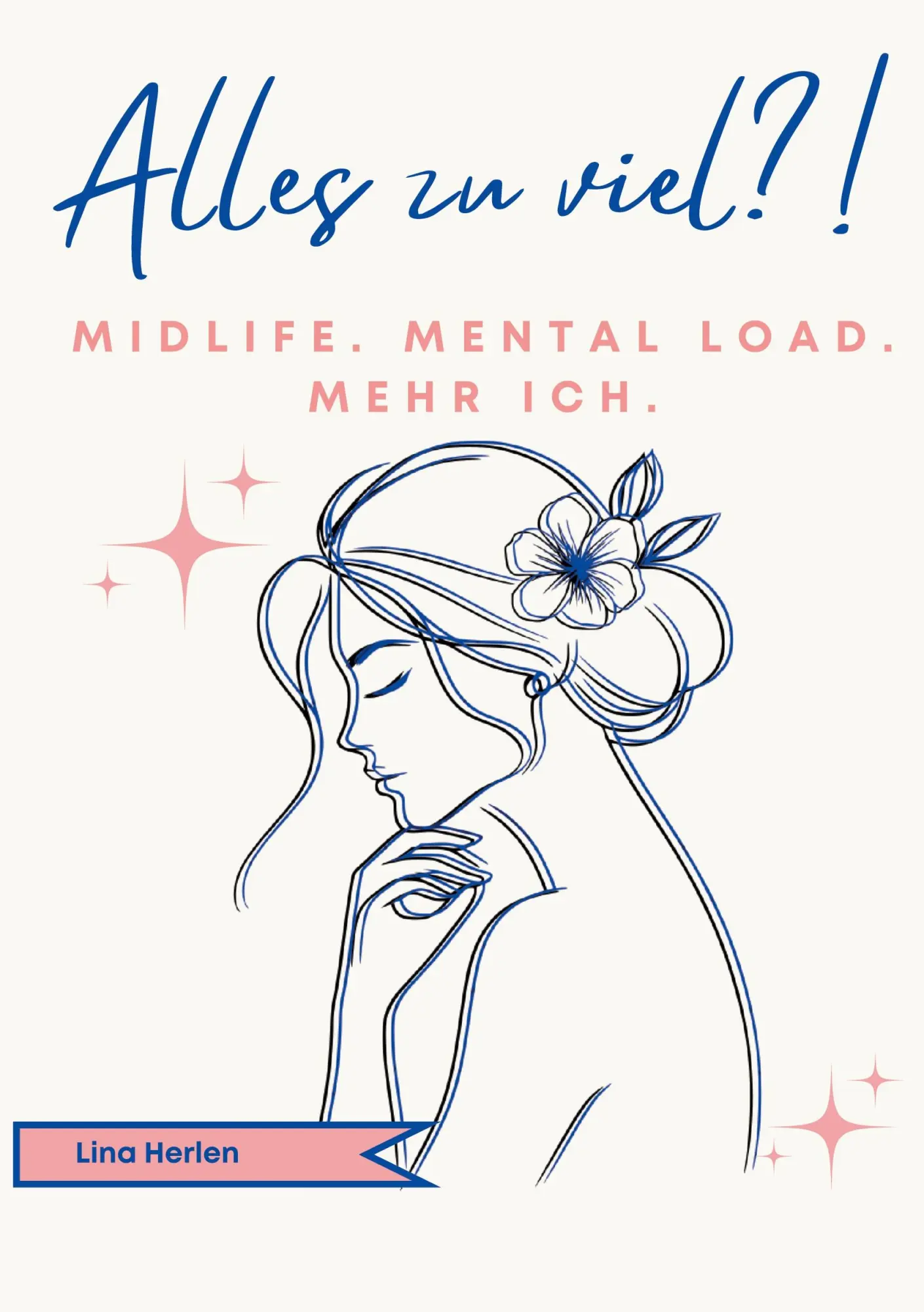 Cover: 9783695161423 | Alles zu viel?! | Midlife. Mental Load. Mehr Ich. | Lina Herlen | Buch