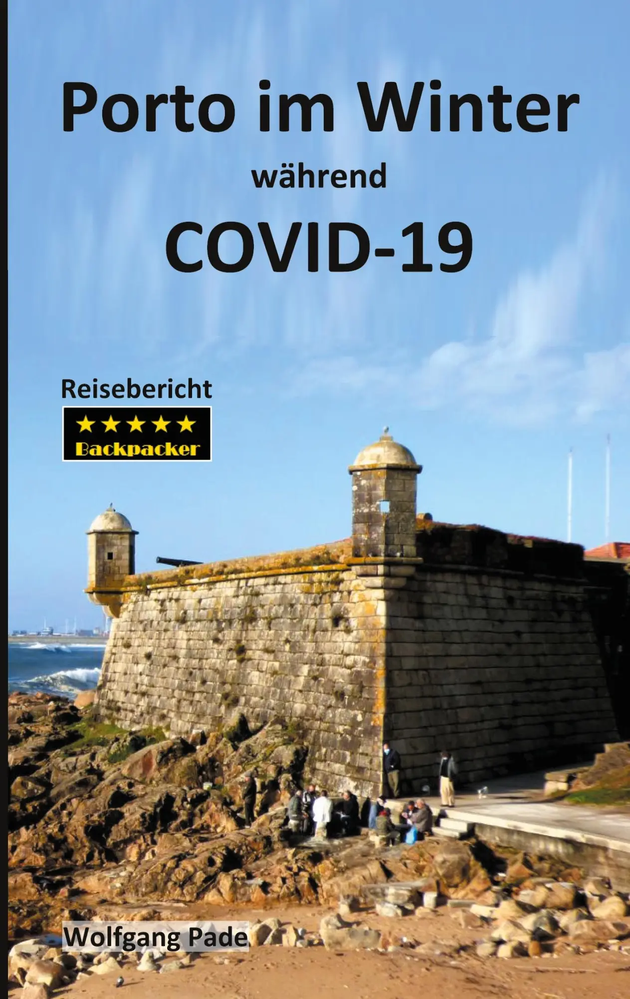 Cover: 9783753401423 | Porto im Winter während COVID-19 | Wolfgang Pade | Taschenbuch | 2021