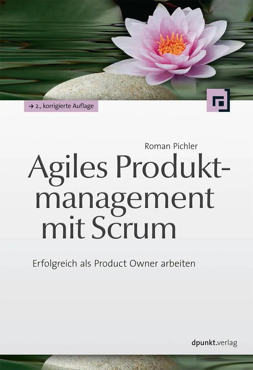 Cover: 9783864901423 | Agiles Produktmanagement mit Scrum | Roman Pichler | Taschenbuch | XVI
