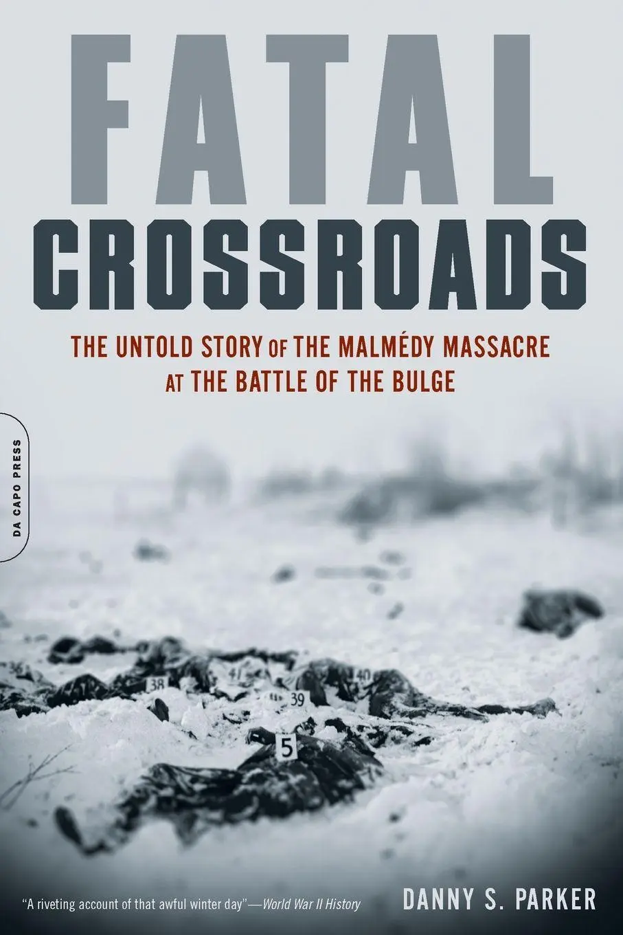 Cover: 9780306821523 | Fatal Crossroads | Danny S Parker | Taschenbuch | Englisch | 2013