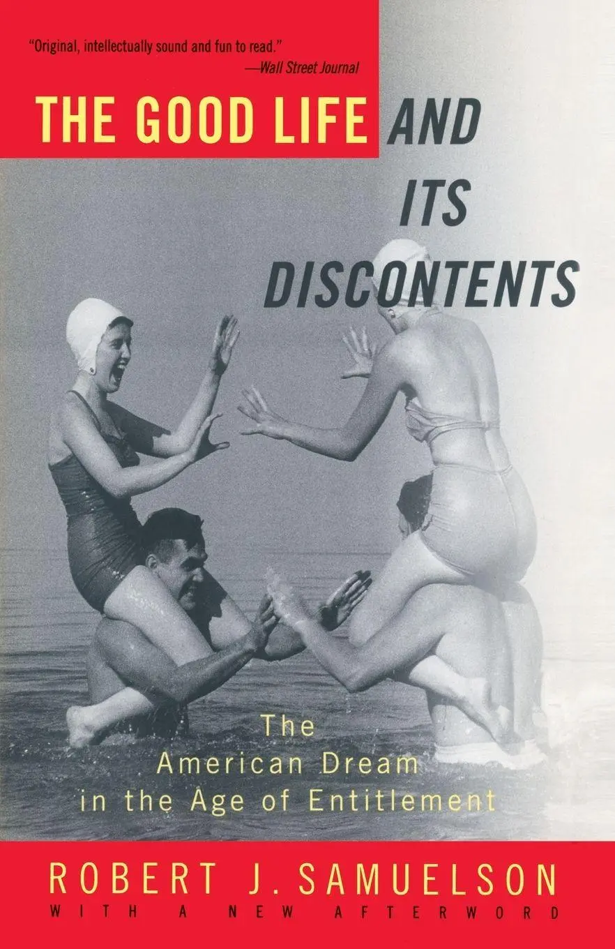 Cover: 9780679781523 | The Good Life and Its Discontents | Robert J. Samuelson | Taschenbuch