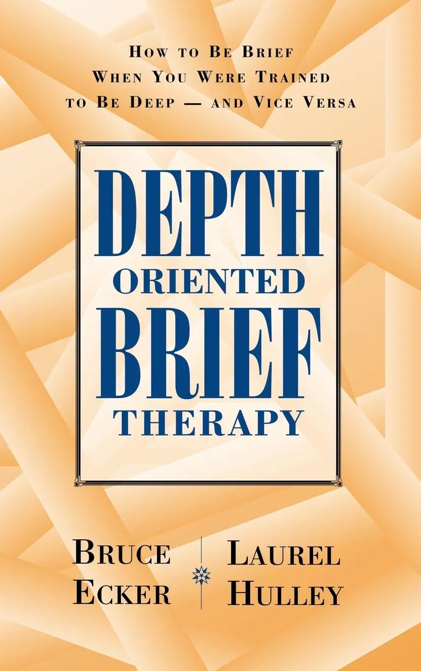 Cover: 9780787901523 | Depth Oriented Brief Therapy | Bruce Ecker (u. a.) | Buch | Gebunden