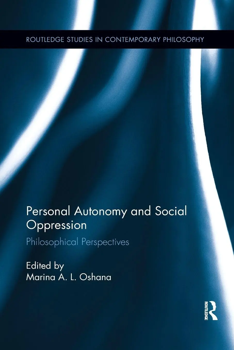 Cover: 9781138731523 | Personal Autonomy and Social Oppression | Philosophical Perspectives