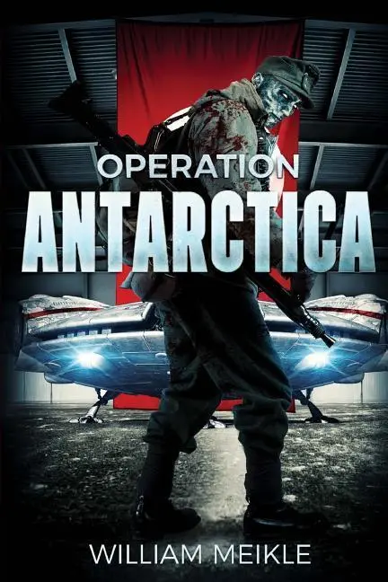 Cover: 9781925711523 | Operation Antarctica | William Meikle | Taschenbuch | S-Squad | 2018