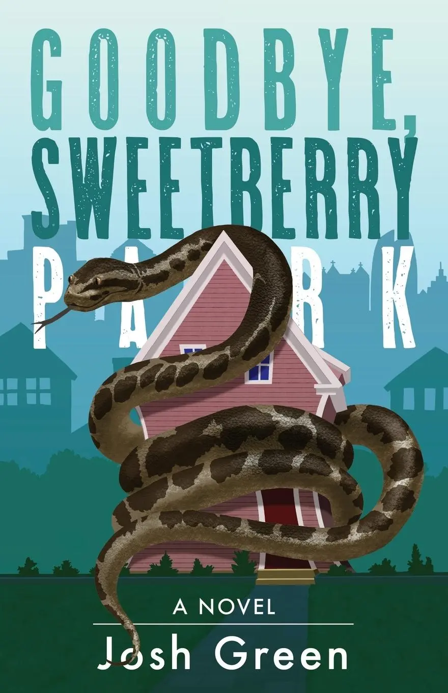 Cover: 9781958861523 | Goodbye, Sweetberry Park | Josh Green | Taschenbuch | Englisch | 2025
