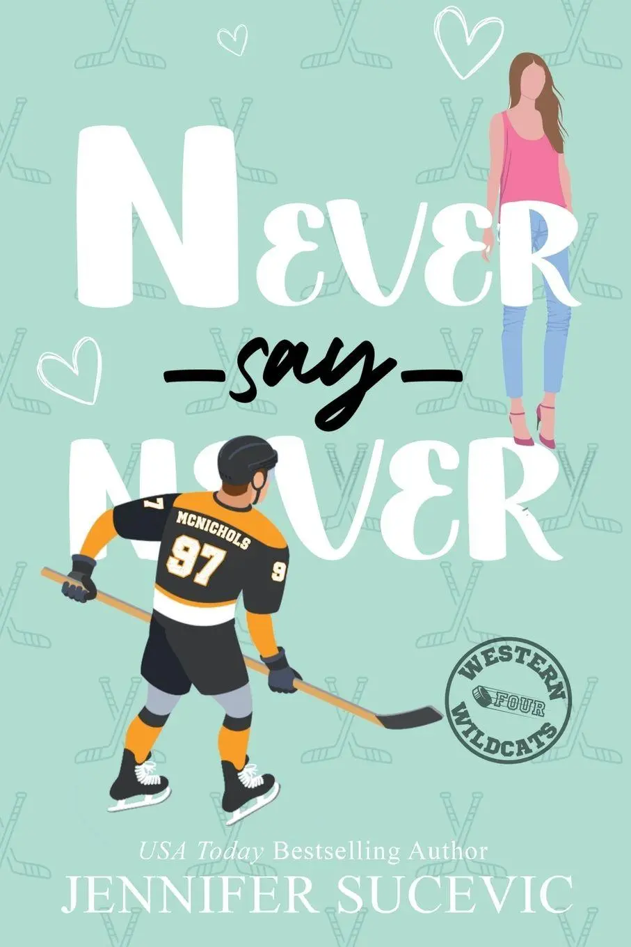 Cover: 9781959231523 | Never Say Never (Illustrated Cover) | Jennifer Sucevic | Taschenbuch